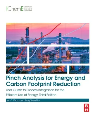 Análisis de pellizcos para la reducción de la huella energética y de carbono: Guía del usuario para la integración de procesos para el uso eficiente de la energía - Pinch Analysis for Energy and Carbon Footprint Reduction: User Guide to Process Integration for the Efficient Use of Energy