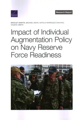 Impacto de la política de aumento individual en la preparación de las fuerzas de reserva de la Armada - Impact of Individual Augmentation Policy on Navy Reserve Force Readiness