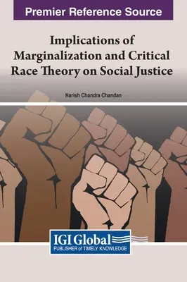 Implicaciones de la marginación y la teoría crítica de la raza en la justicia social - Implications of Marginalization and Critical Race Theory on Social Justice