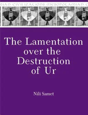 El lamento por la destrucción de Ur - The Lamentation Over the Destruction of Ur