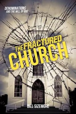 La Iglesia fracturada - The Fractured Church