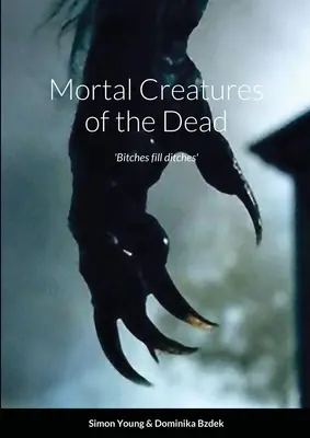 Criaturas mortales de los muertos - Mortal Creatures of the Dead