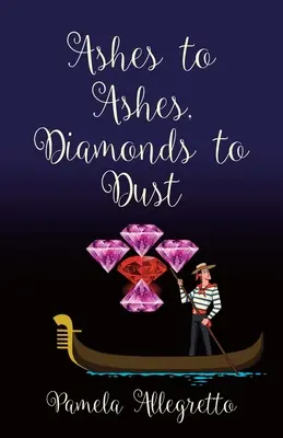 Cenizas a las cenizas, diamantes al polvo - Ashes to Ashes, Diamonds to Dust