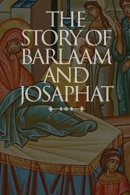 La historia de Barlaam y Josafat - The Story of Barlaam and Josaphat