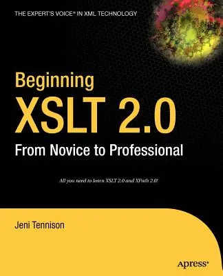 Iniciación a XSLT 2.0: De novato a profesional - Beginning XSLT 2.0: From Novice to Professional