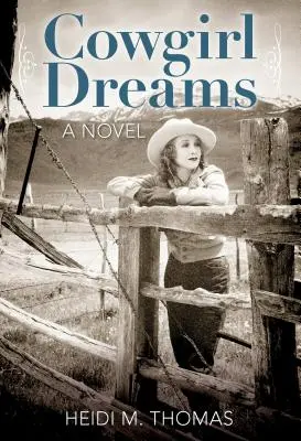 Sueños de vaquera - Cowgirl Dreams