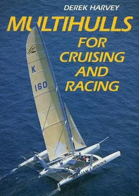 Multicascos para crucero y regata - Multihulls for Cruising & Racing