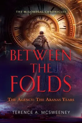 Entre Pliegues - La Agencia: Los años de Aranas - Between the Folds - The Agency: The Aranas Years