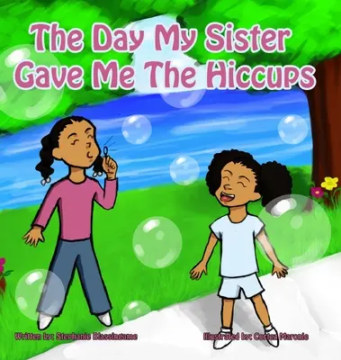 El día que mi hermana me dio hipo - The Day My Sister Gave Me The Hiccups