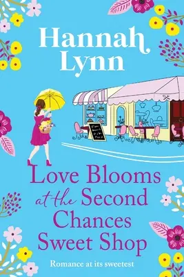 El amor florece en la tienda de golosinas Second Chances - Love Blooms at the Second Chances Sweetshop