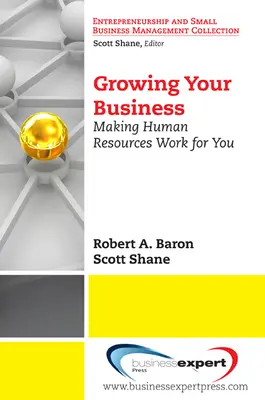 Haga crecer su empresa: Cómo hacer que los recursos humanos trabajen para usted - Growing Your Business: Making Human Resources Work for You