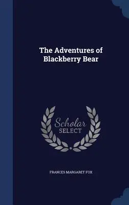 Las aventuras de Blackberry Bear - The Adventures of Blackberry Bear