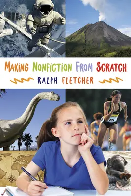 Escribir no ficción desde cero - Making Nonfiction from Scratch