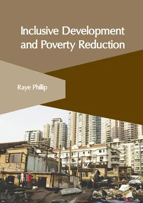 Desarrollo integrador y reducción de la pobreza - Inclusive Development and Poverty Reduction