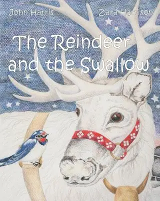 El reno y la golondrina - The Reindeer and the Swallow