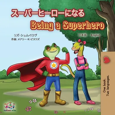 Ser un superhéroe (Libro bilingüe inglés japonés para niños) - Being a Superhero (Japanese English Bilingual Book for Kids)