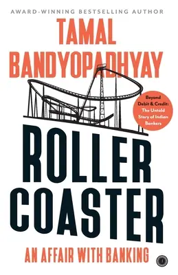 Montaña rusa: Una aventura con la banca - Roller Coaster: An Affair with Banking