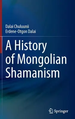 Historia del chamanismo mongol - A History of Mongolian Shamanism