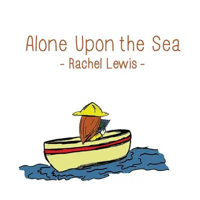 Solo sobre el mar - Alone Upon the Sea