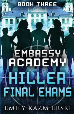 Embassy Academy: Killer Final Exams