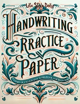 Papel para practicar la escritura a mano: Domina el Arte de Escribir a Mano con Prácticas Guiadas para Principiantes - Handwriting Practice Paper: Master the Art of Handwriting with Guided Practice for Beginners