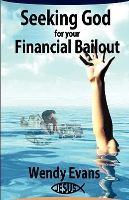 Busque a Dios para su rescate financiero - Seeking God For Your Financial Bailout