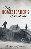 Mi herencia de granjero - My Homesteader's Heritage