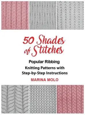 50 Sombras de Puntadas - Vol 1: Popular Ribbing - 50 Shades of Stitches - Vol 1: Popular Ribbing