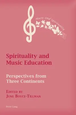 Espiritualidad y educación musical: Perspectivas desde tres continentes - Spirituality and Music Education: Perspectives from Three Continents