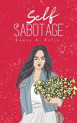 Auto Sabotaje - Self Sabotage