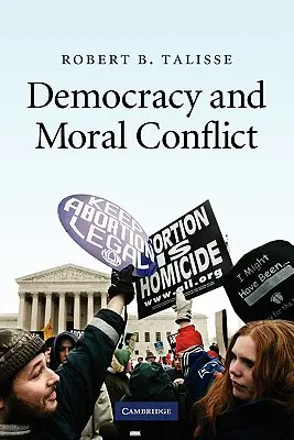 Democracia y conflicto moral - Democracy and Moral Conflict