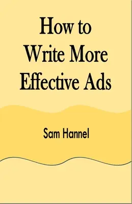 Cómo escribir anuncios más eficaces - How to Write More Effective Ads