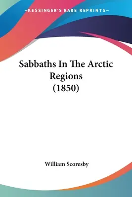 Sábados en las regiones árticas (1850) - Sabbaths In The Arctic Regions (1850)