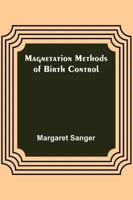 Métodos anticonceptivos de magnetización - Magnetation Methods of Birth Control