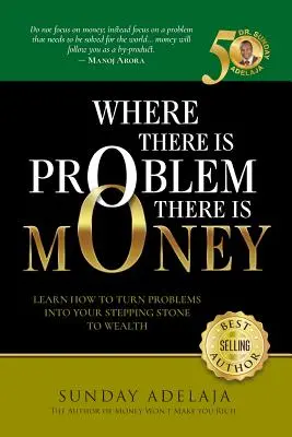 Donde Hay Problemas, Hay Dinero - Where There is Problem, There is Money