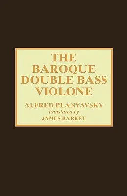 El contrabajo barroco Violone - The Baroque Double Bass Violone
