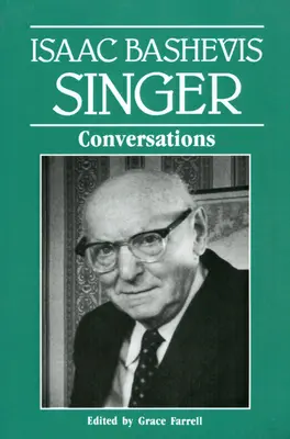 Isaac Bashevis Singer Conversaciones - Isaac Bashevis Singer: Conversations