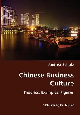 La cultura empresarial china: teorías, ejemplos y cifras - Chinese Business Culture- Theories, Examples, Figures