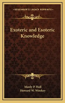 Conocimiento Exotérico y Esotérico - Exoteric and Esoteric Knowledge