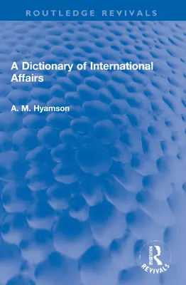 Diccionario de asuntos internacionales - A Dictionary of International Affairs