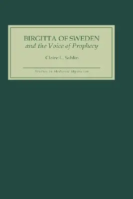 Birgitta de Suecia y la voz de la profecía - Birgitta of Sweden and the Voice of Prophecy