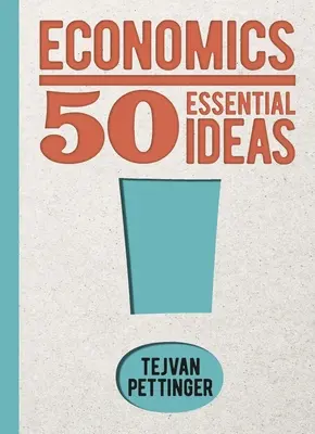 Economía: 50 ideas esenciales - Economics: 50 Essential Ideas