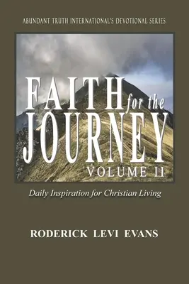 Fe para el camino (Volumen II): Inspiración diaria para la vida cristiana - Faith for the Journey (Volume II): Daily Inspiration for Christian Living