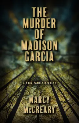 El asesinato de Madison García: Volumen 2 - The Murder of Madison Garcia: Volume 2