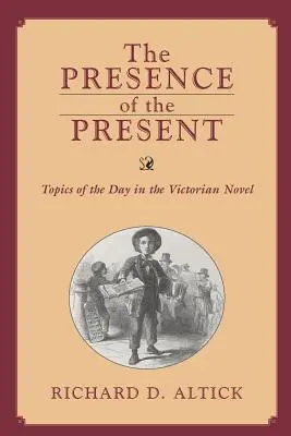 Presencia del presente: Temas del día en la novela victoriana - Presence of the Present: Topics of the Day in the Victorian Novel