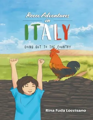 Rocco Adventures in ITALY: Salir al campo - Rocco Adventures in ITALY: Going Out to the Country