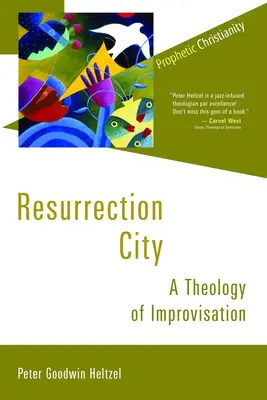 Ciudad Resurrección: Una teología de la improvisación - Resurrection City: A Theology of Improvisation