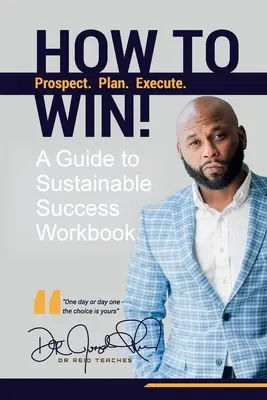 Cómo ganar!: A Guide For Sustainable Success Cuaderno de ejercicios - How To Win!: A Guide For Sustainable Success Workbook