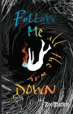 Sígueme hasta el fondo - Follow Me All the Way Down