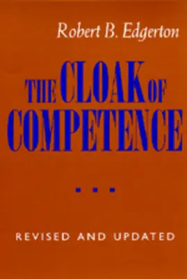 El manto de la competencia, edición revisada y actualizada - The Cloak of Competence, Revised and Updated Edition